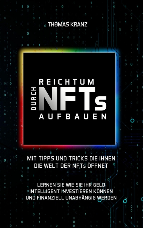 Reichtum durch NFTs aufbauen - Thomas Kranz