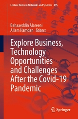 Explore Business, Technology Opportunities and Challenges ?After the Covid-19 Pandemic - 