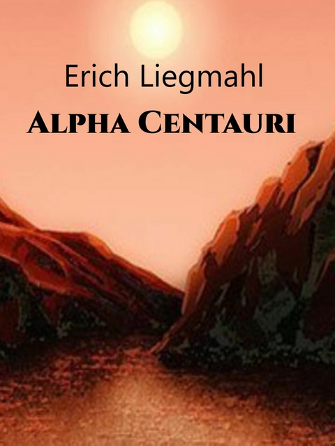 Alpha Centauri -  Erich Liegmahl