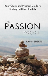 The Passion Project - Lynn Sheets