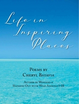 Life in Inspiring Places -  Cheryl Batavia