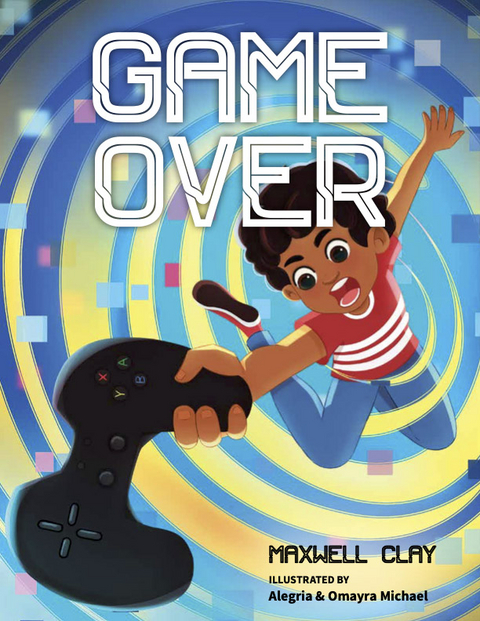 Game Over -  Maxwell Clay