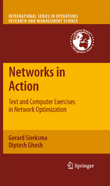 Networks in Action - Gerard Sierksma, Diptesh Ghosh