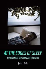 At the Edges of Sleep - Jean Ma