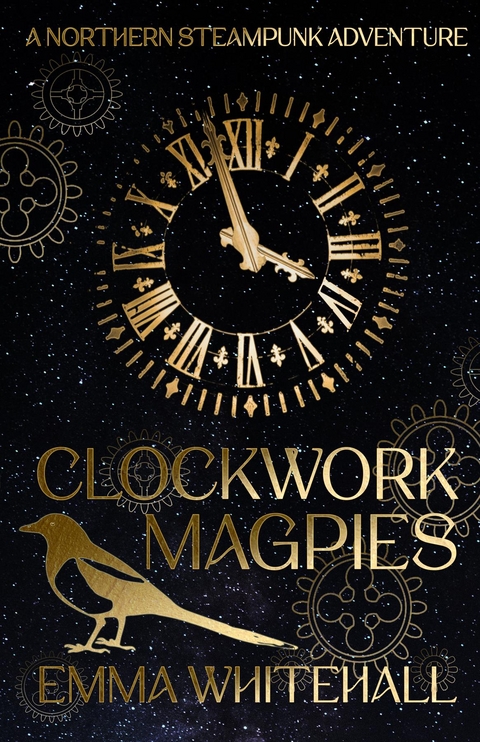 Clockwork Magpies - Emma Whitehall