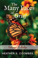 Many Faces of Grief -  Heather Coombes