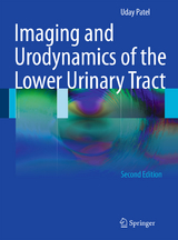 Imaging and Urodynamics of the Lower Urinary Tract - Uday Patel