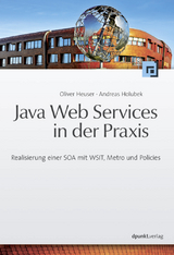 Java Web Services in der Praxis - Oliver Heuser, Andreas Holubek