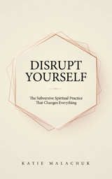 Disrupt Yourself - Katie Malachuk