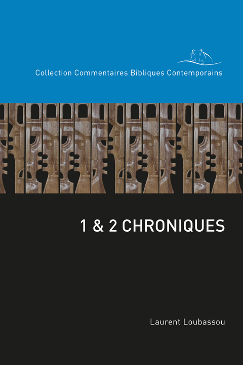 1 & 2 Chroniques - Laurent Loubassou