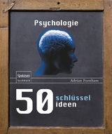 50 Schlüsselideen Psychologie - Adrian F. Furnham