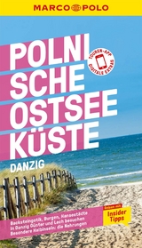 MARCO POLO Reiseführer E-Book Polnische Ostseeküste, Danzig -  Izabella Gawin