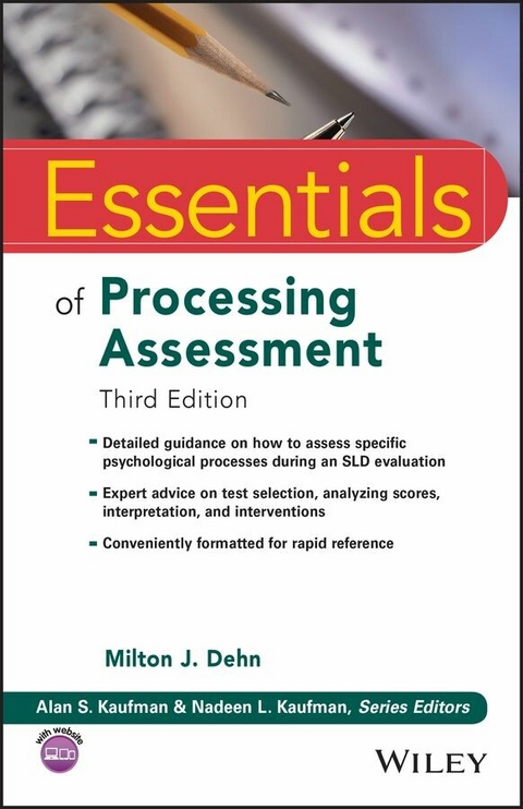 Essentials of Processing Assessment - Milton J. Dehn, Alan S. Kaufman, Nadeen L. Kaufman