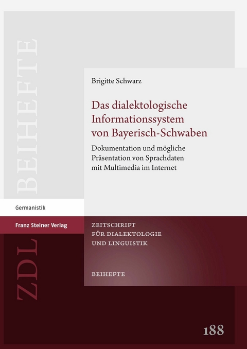 Das dialektologische Informationssystem von Bayerisch-Schwaben -  Brigitte Schwarz