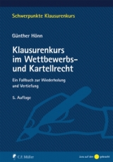 Klausurenkurs im Wettbewerbs- und Kartellrecht - Hönn, Günther