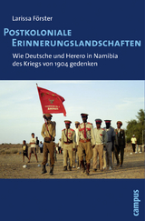 Postkoloniale Erinnerungslandschaften - Larissa Förster