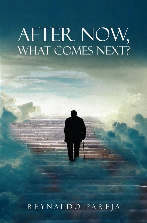 After Now, What Comes Next? -  Reynaldo Pareja