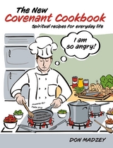 New Covenant Cookbook -  Don Madzey