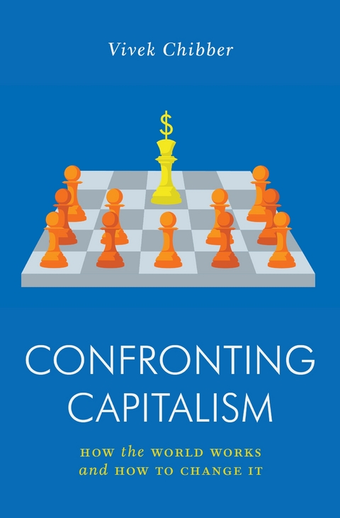 Confronting Capitalism - Vivek Chibber