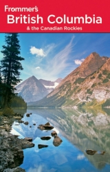 Frommer's British Columbia and the Canadian Rockies - McRae, Bill; Olson, Donald