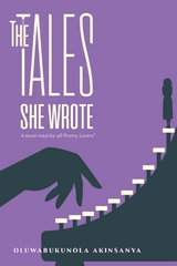 The Tales She Wrote - Oluwabukunola Akinsanya