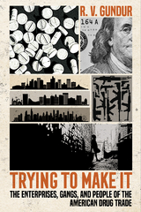 Trying to Make It - Rajeev V. Gundur