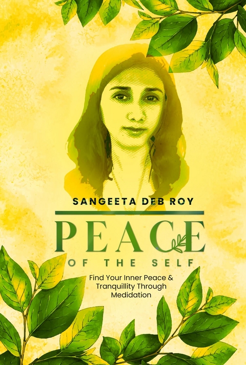 Peace of the Self -  Sangeeta Deb Roy