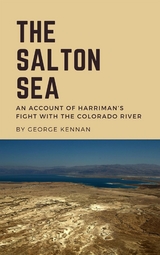 The Salton Sea - George Kennan