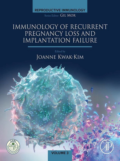 Immunology of Recurrent Pregnancy Loss and Implantation Failure - 