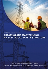 Creating and Maintaining an Electrical Safety Structure - Matthias Surovcik