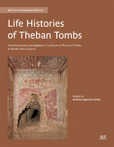 Life Histories of Theban Tombs - Andrea Loprieno-Gnirs