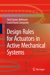 Design Rules for Actuators in Active Mechanical Systems - Oriol Gomis-Bellmunt, Lucio Flavio Campanile