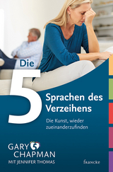 Die 5 Sprachen des Verzeihens - Chapman, Gary