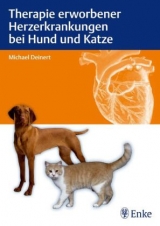 Therapie erworbener Herzerkrankungen bei Hund und Katze - Michael Deinert