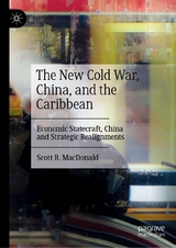The New Cold War, China, and the Caribbean - Scott B. MacDonald