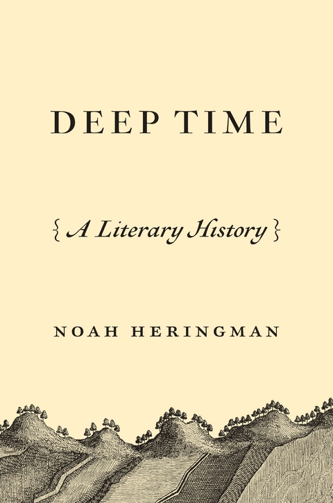 Deep Time -  Noah Heringman