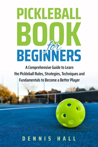 Pickleball Book For Beginners - Dennis Hall