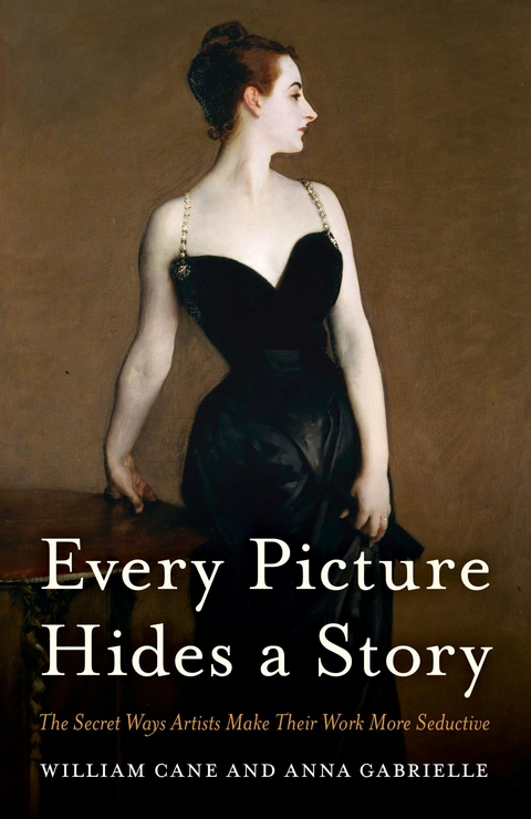 Every Picture Hides a Story -  William Cane,  Anna Gabrielle