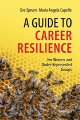 A Guide to Career Resilience -  Eve Sprunt,  Maria Angela Capello