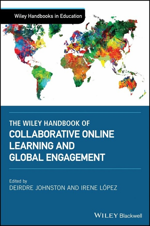 Wiley Handbook of Collaborative Online Learning and Global Engagement - 