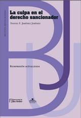 La Culpa en el Derecho Sancionador - Daniel Fernando Jiménez Jiménez