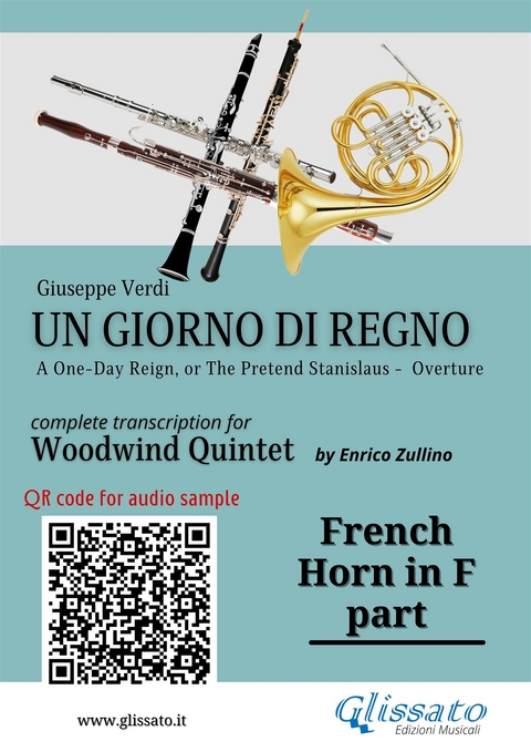 French Horn in F part of "Un giorno di regno" for Woodwind Quintet - Giuseppe Verdi, a cura di Enrico Zullino