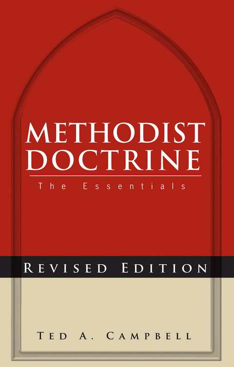 Methodist Doctrine -  Dr. Ted A. Campbell