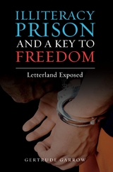 Illiteracy Prison and a Key to Freedom - Gertrude Garrow