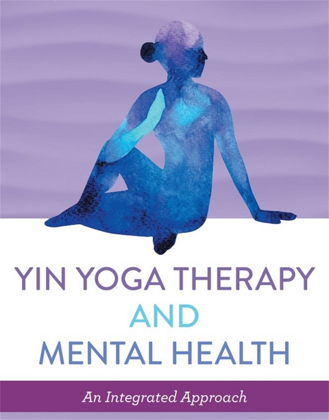 Yin Yoga Therapy and Mental Health - Tracey Meyers