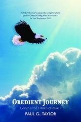 Obedient Journey -  Paul G. Taylor