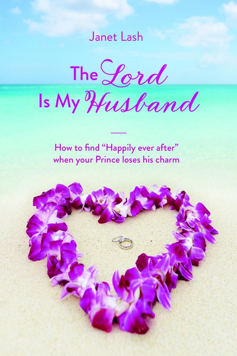 Lord Is My Husband -  Janet Lash