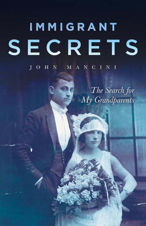 Immigrant Secrets -  John Mancini