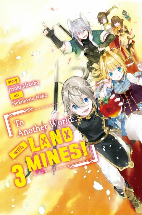 To Another World... with Land Mines! Volume 3 - Itsuki Mizuho