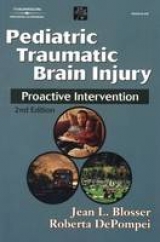 Pediatric Traumatic Brain Injury - Blosser, Jean L.; DePompei, Roberta
